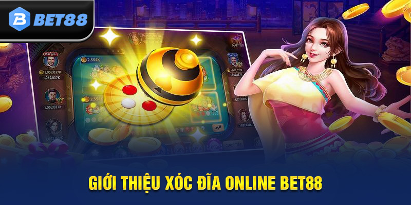 Giới thiệu xóc đĩa online